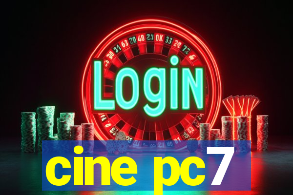 cine pc7